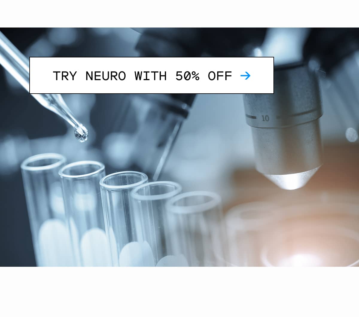 TRY NEURO WITH 50% OFF →