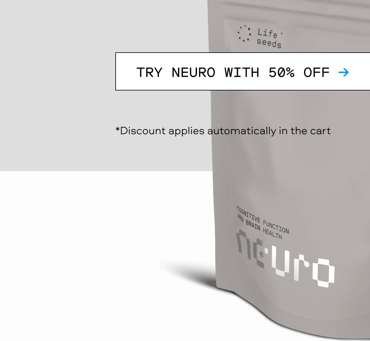 TRY NEURO WITH 50% OFF → Discount applies automatically in the cart