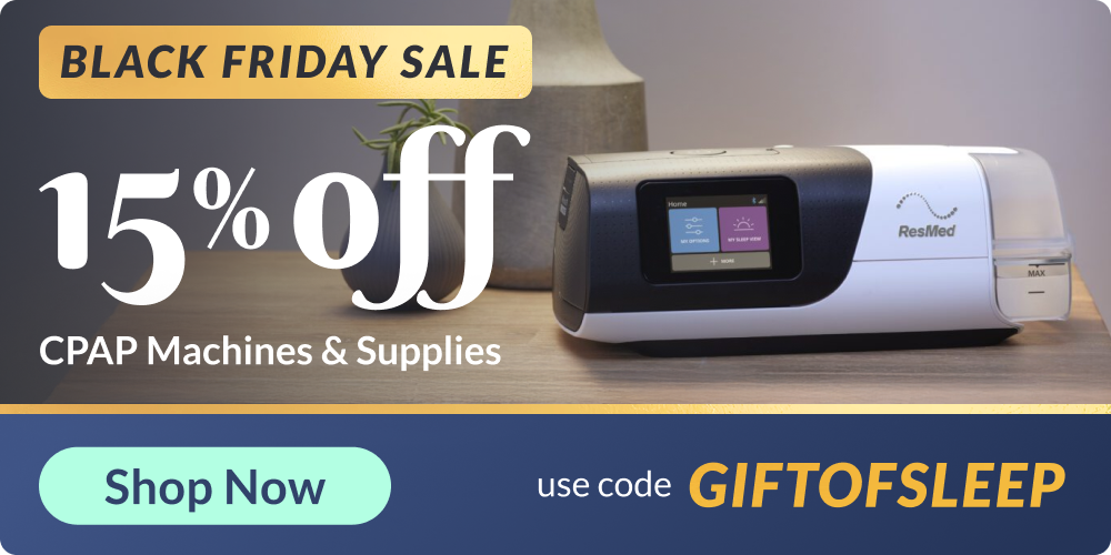 Black Friday Sale CPAP Machines and Supplies