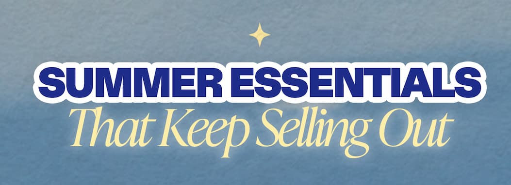 Summer Essential That Keep Selling Out