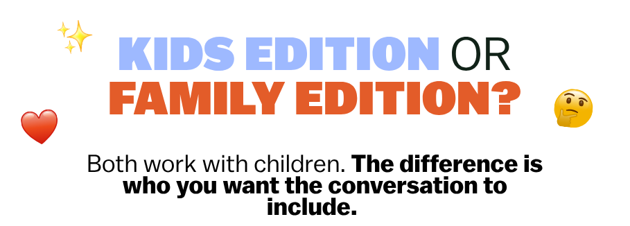 Kids Edition or Family Edition?