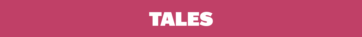 The word 'TALES' in bold white letters on a pink background.
