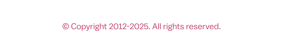 © Copyright 2012-2025. All rights reserved.