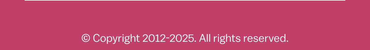 Copyright notice for 2012-2025, all rights reserved.