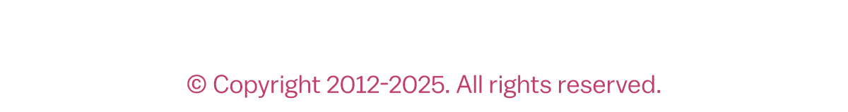 © Copyright 2012-2025. All rights reserved.