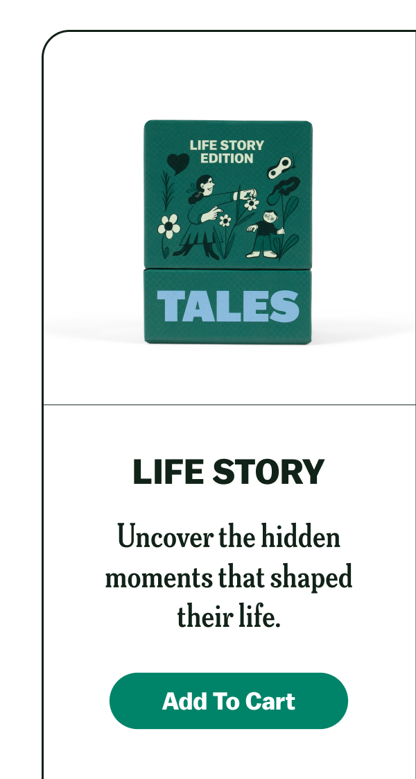 LIFE STORY Uncover the hidden moments that shaped their life. Add To Cart
