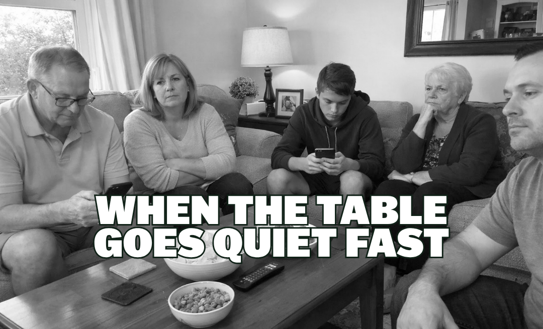 When the table goes quiet fast