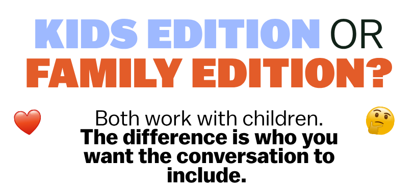Kids Edition or Family Edition?