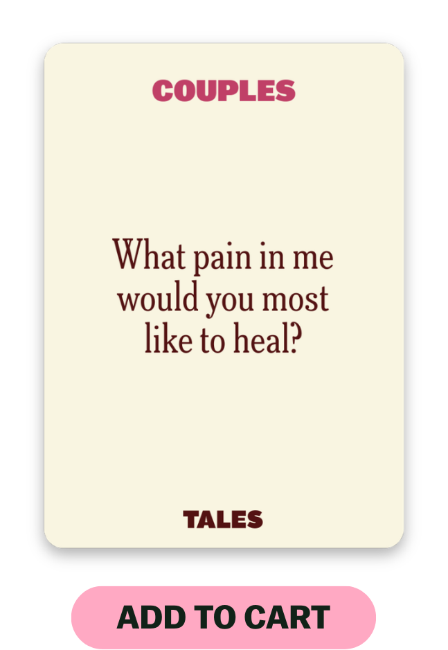 Card example: Couples Edition. What pain in mi would you most like to heal? Add to cart.
