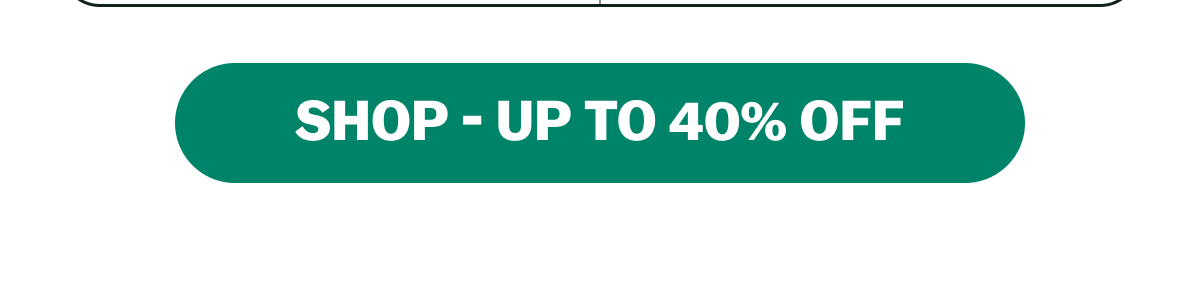 SHOP - UP TO 40% OFF