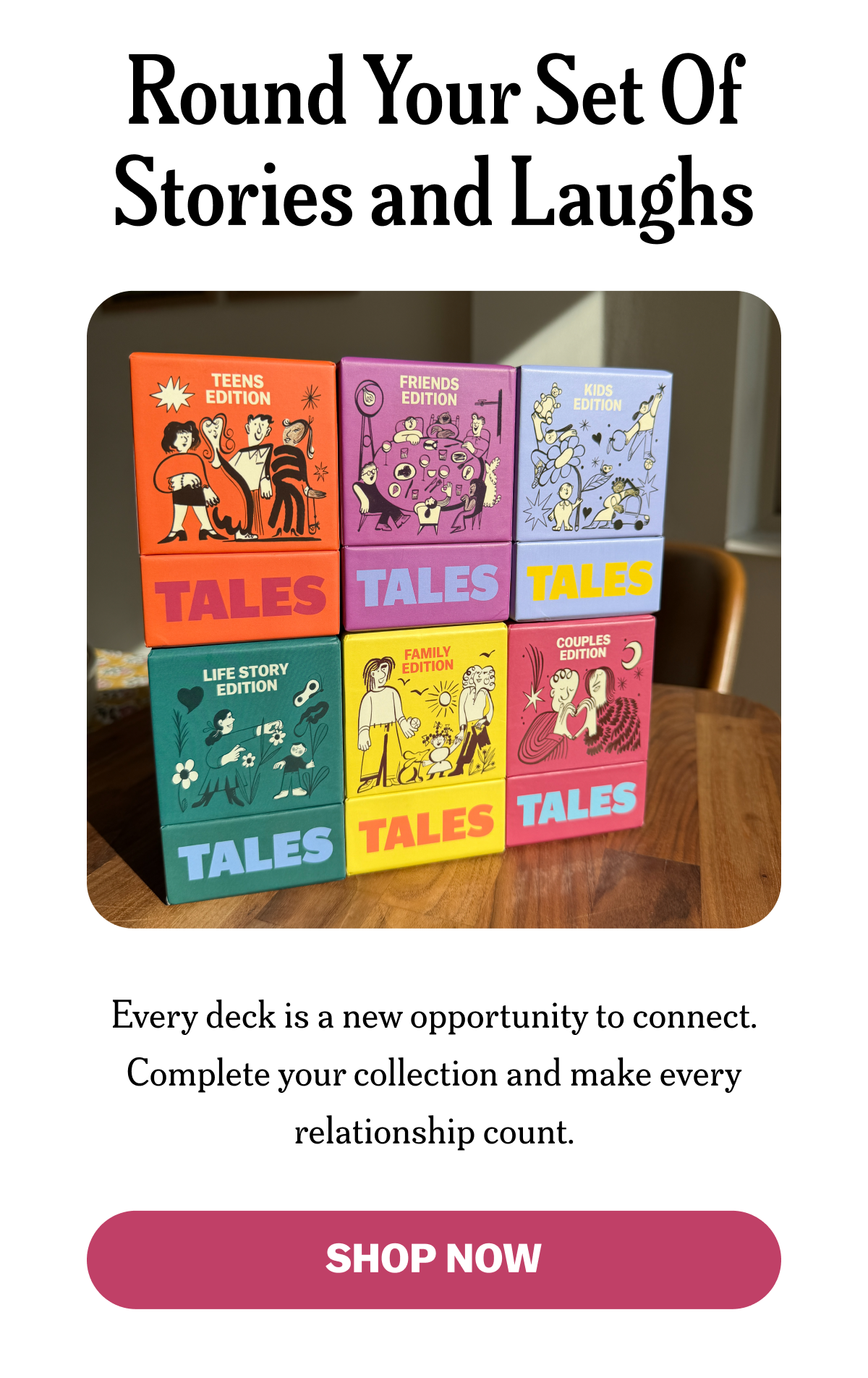 Round Your Set Of Stories and Laughs
SHOP NOW