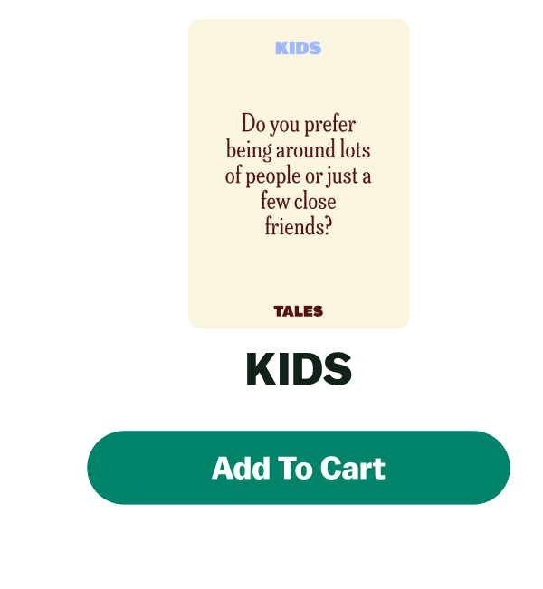 Do you prefer being around lots of people or just a few close friends? KIDS Add To Cart