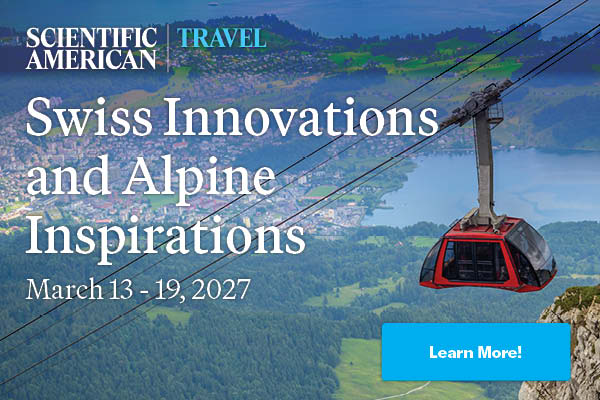 Scientific American Travel promotion for “Swiss Innovations and Alpine Inspirations,” featuring a red cable car suspended above a mountainous Swiss landscape.