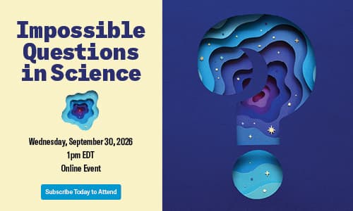 Scientific American promotion for a webinar about "Impossible Questions"