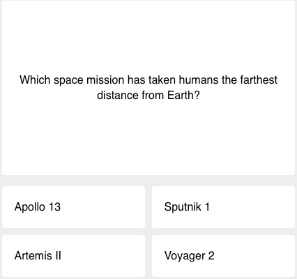First question of today's science quiz: Which space mission has taken humans the farthest distance from Earth?