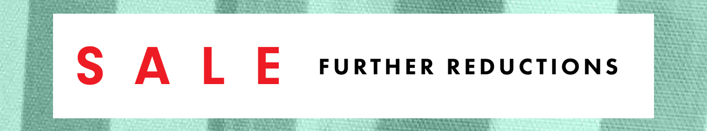 Sale – Further Reductions, on a green striped fabric background