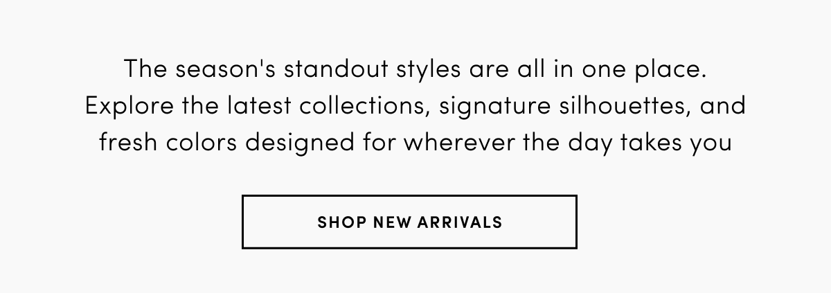 SHOP NEW ARRIVALS