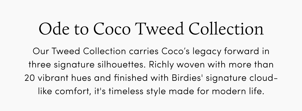 Ode to Coco Tweed Collection