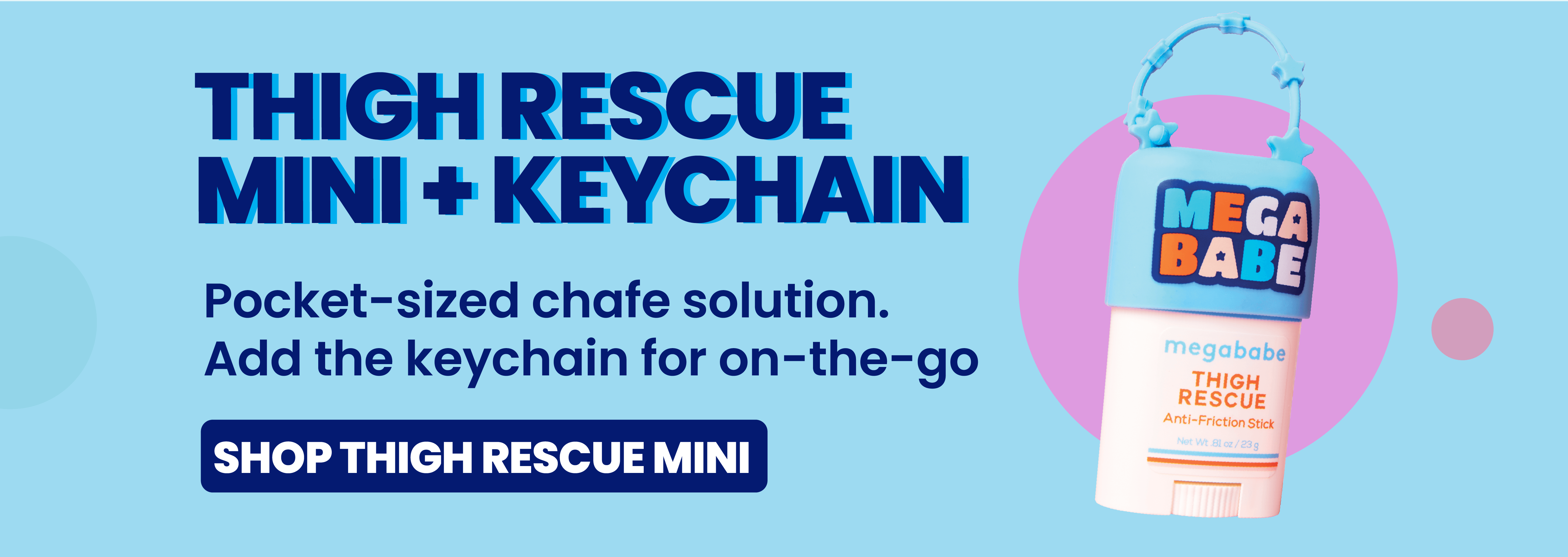 Thigh Rescue Mini + Keychain