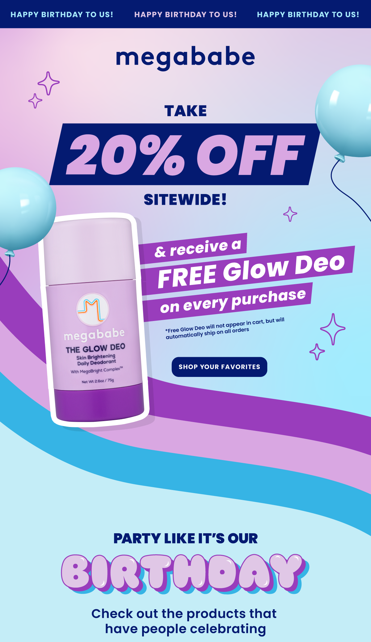 Take 20% Off PLUS a Free Glow Deo on Every Purchase