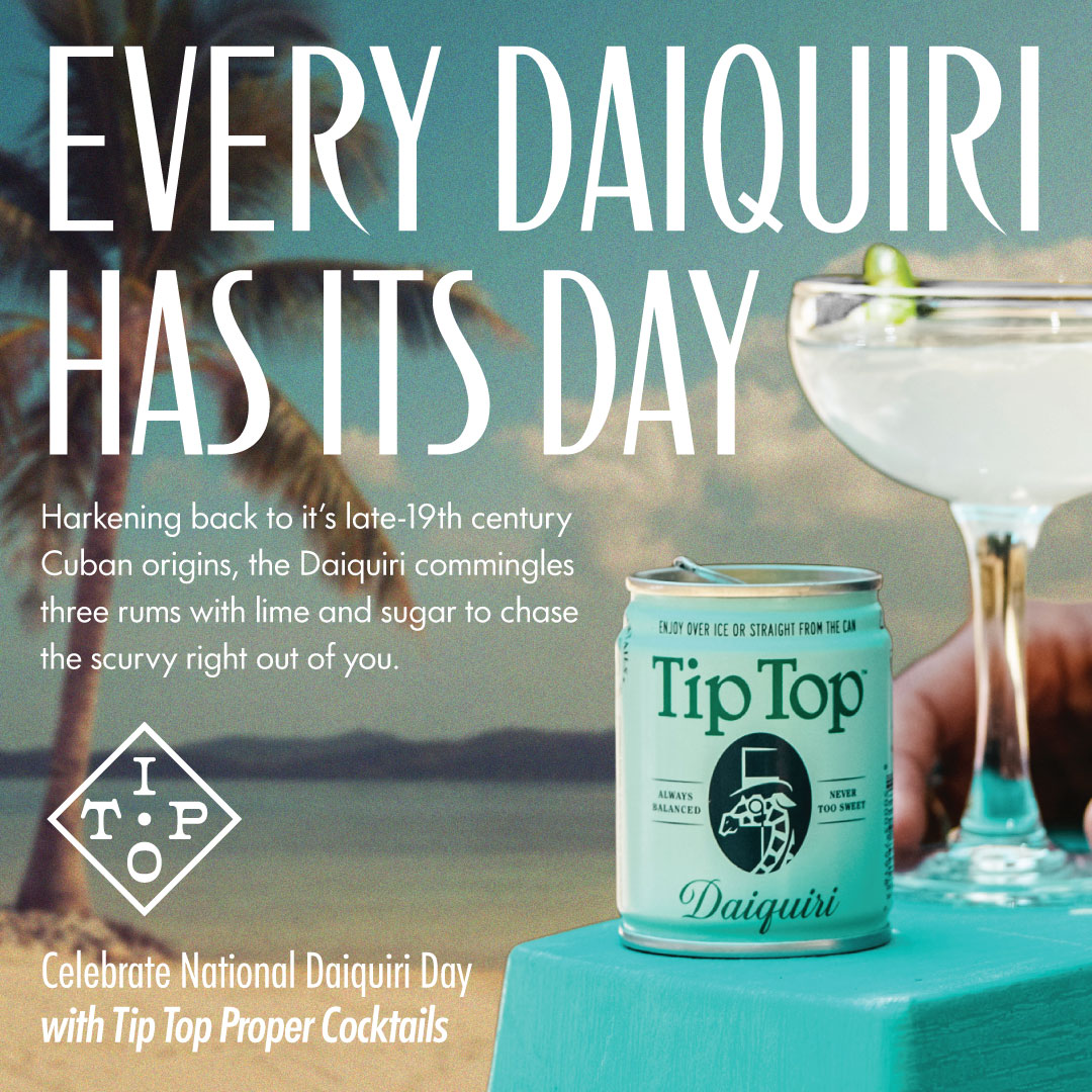 Celebrate National Daiquiri Day Properly Tip Top Proper Cocktails