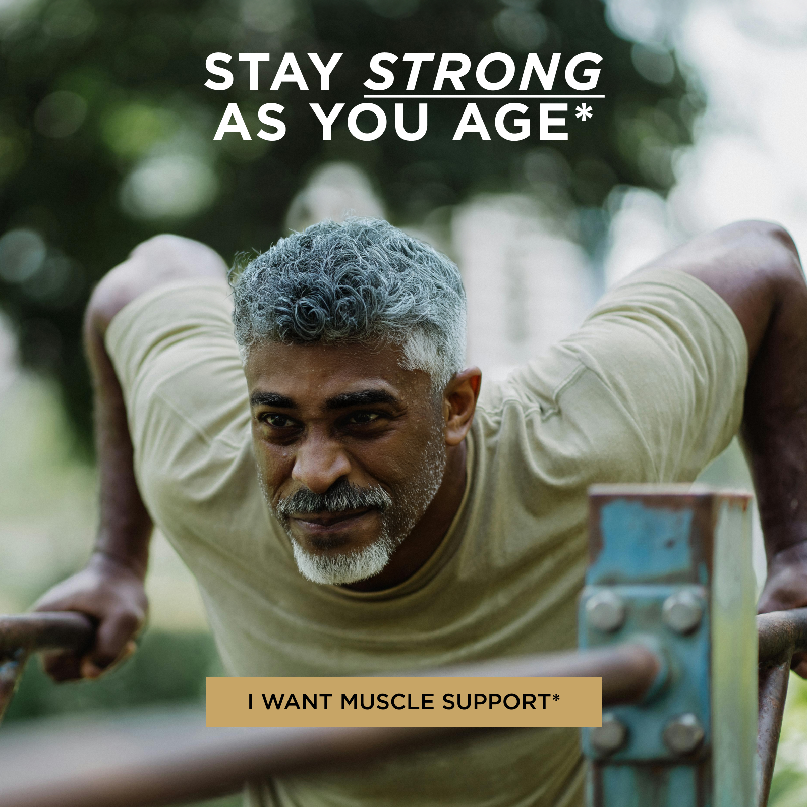 I WANT MUSCULE SUPPORT