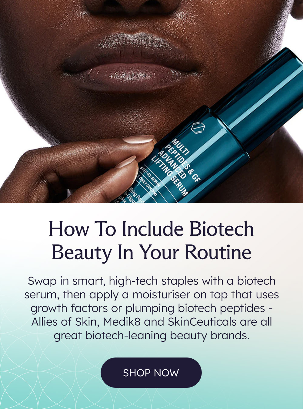 How To Include Biotech Beauty In Your Routine