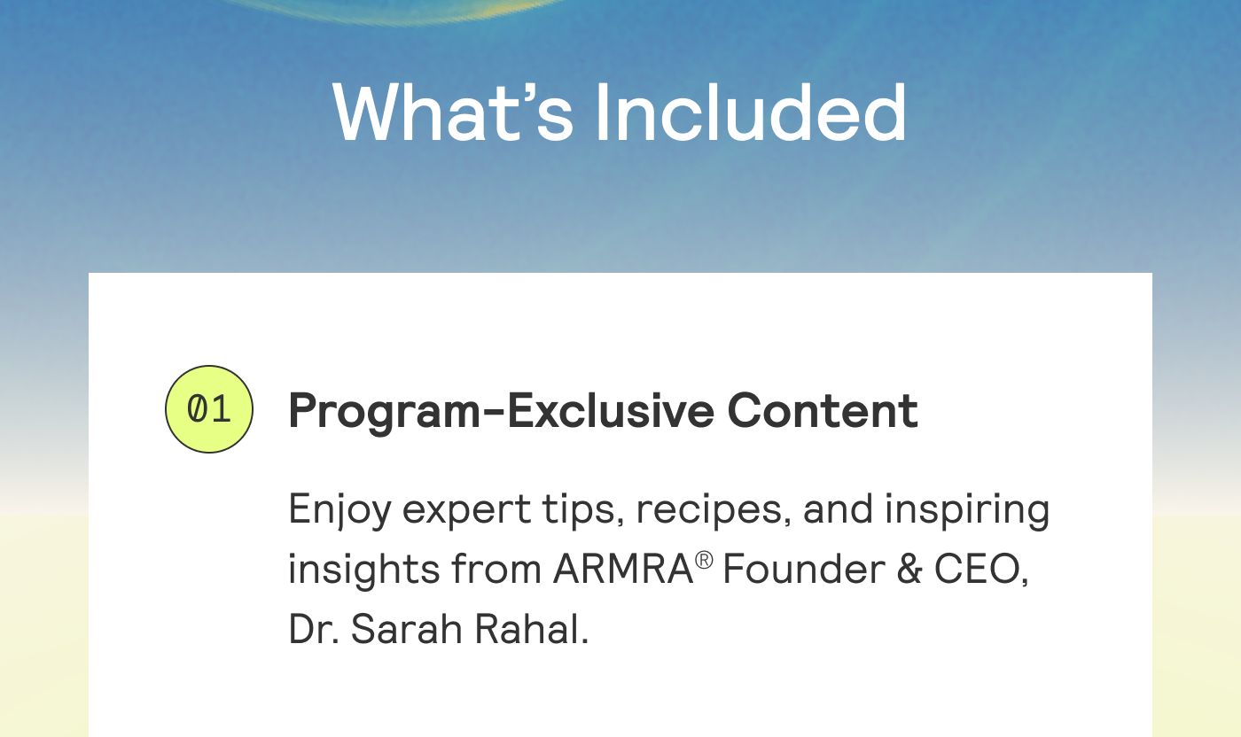 WHAT'S INCLUDED. Program-Exclusive Content