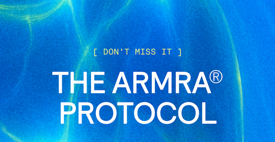 DON'T MISS IT. THE ARMRA PROTOCOL
