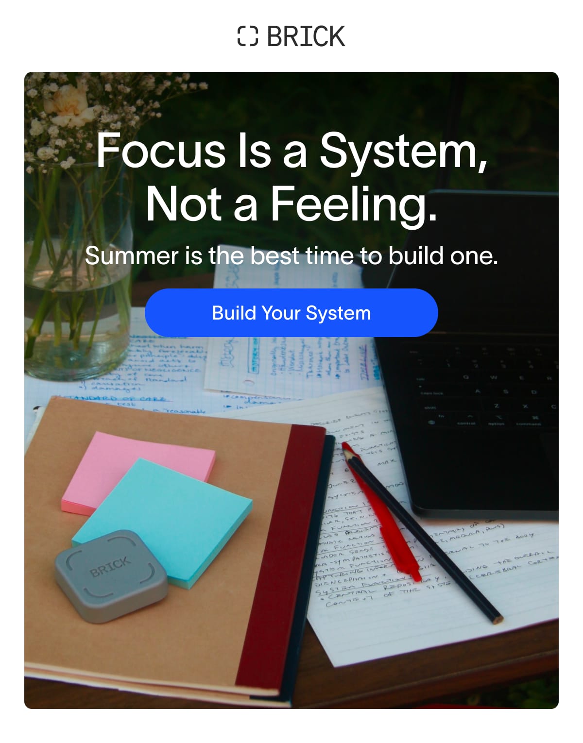 Focus Is a System, Not a Feeling.