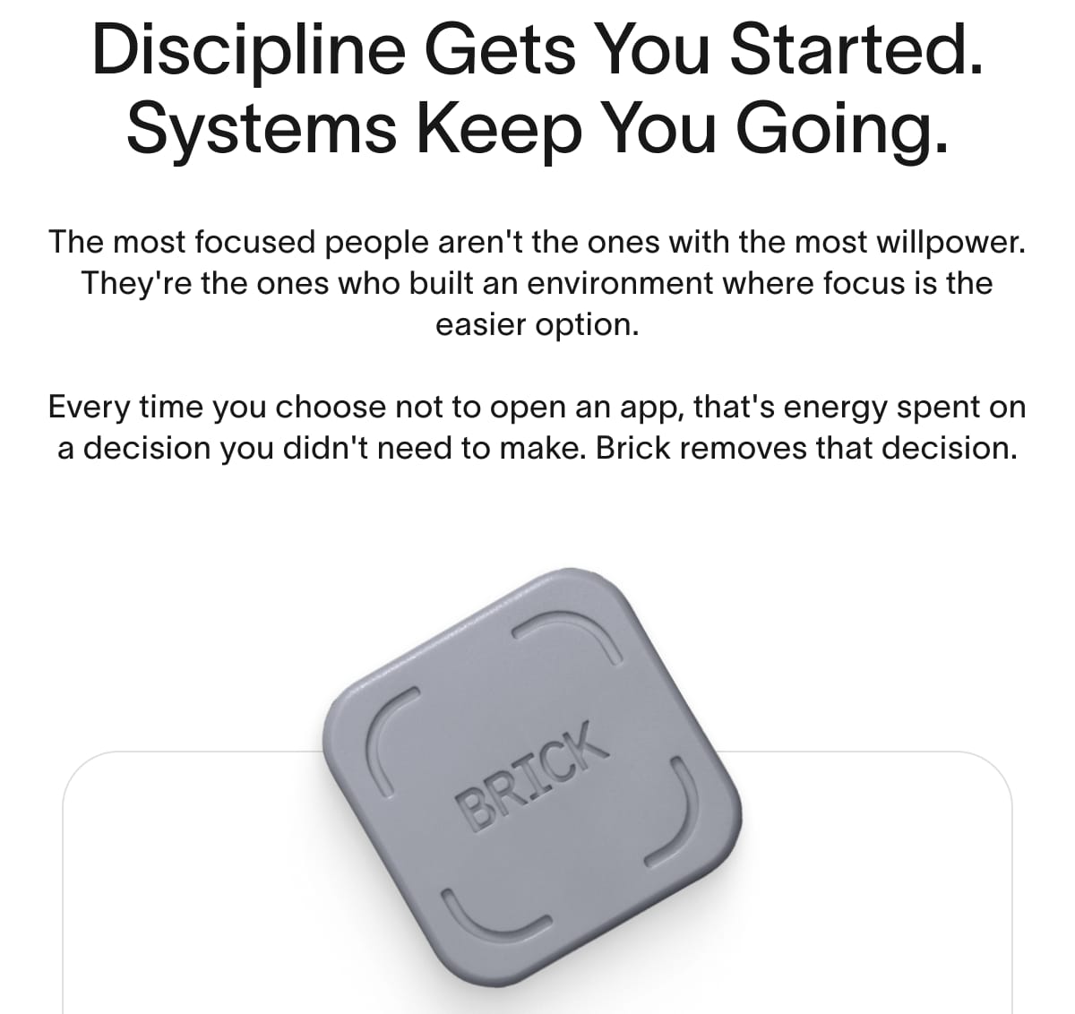 Discipline Gets You Started. Systems Keep You Going.