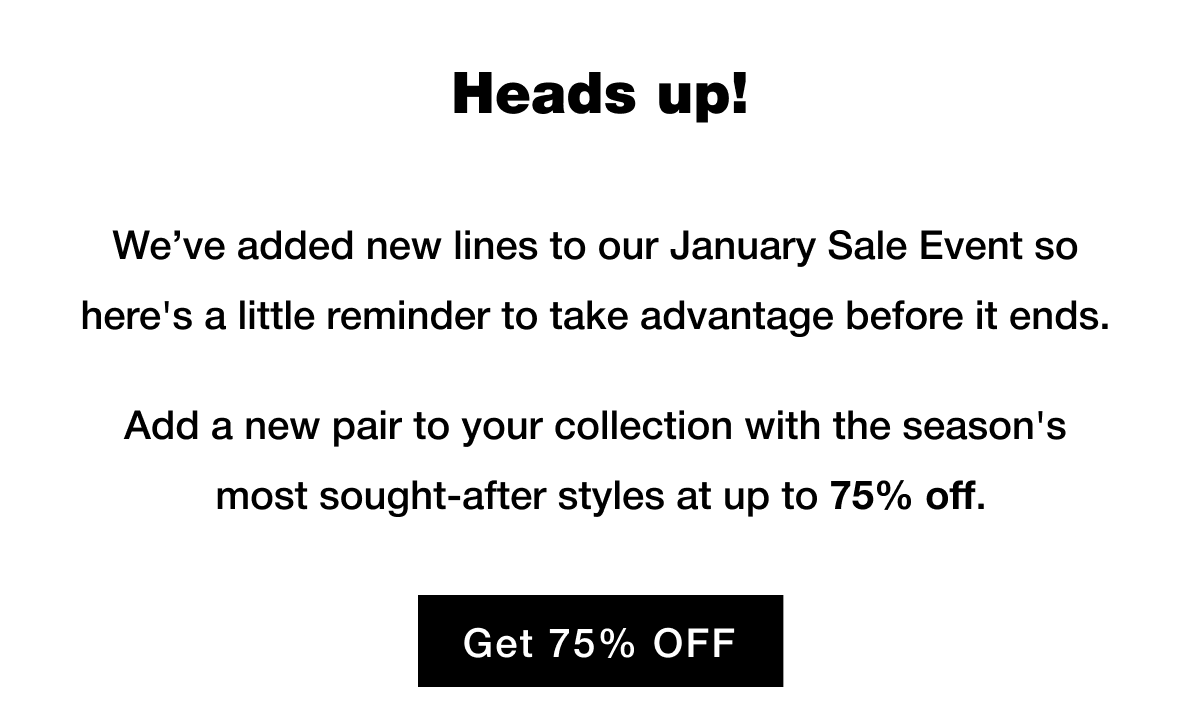 We've added new lines to our January Sale Event . Get 75% OFF