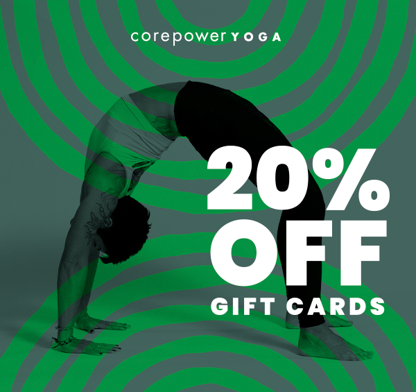 Only Two More Days to Save 20% on Gift Cards ⏳ - Corepower Yoga
