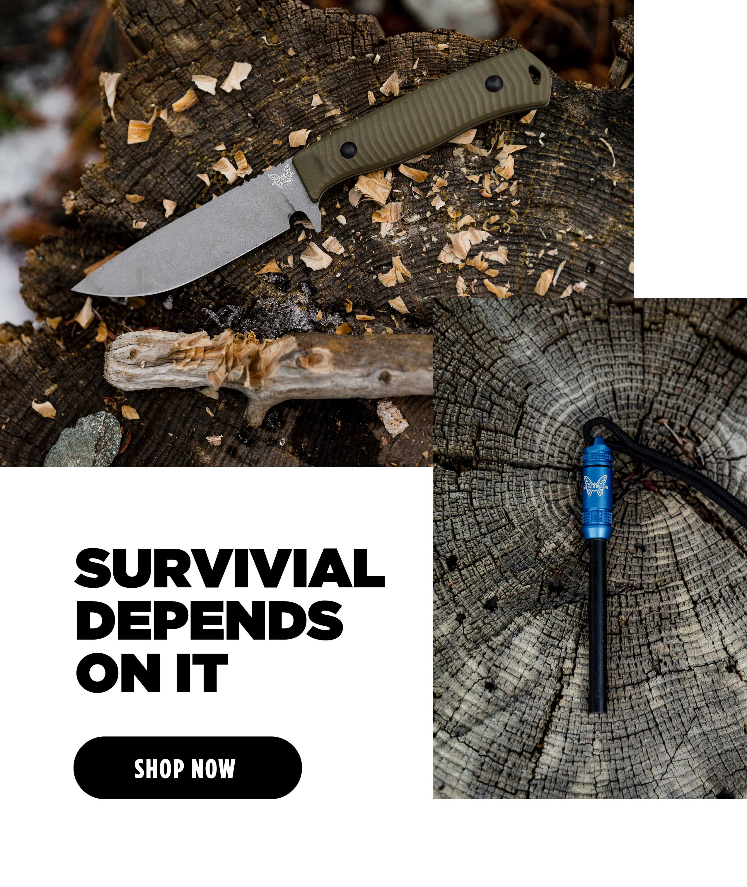 SURVIVAL DEPENDS ON IT [ SHOP NNOW ]