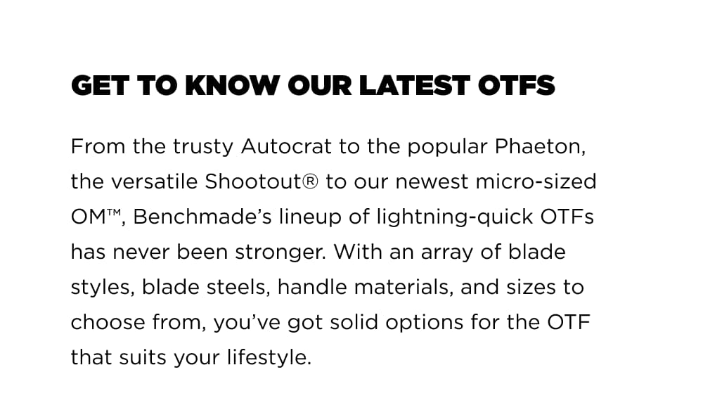 GET TO KNOW OUR LATEST OTFS