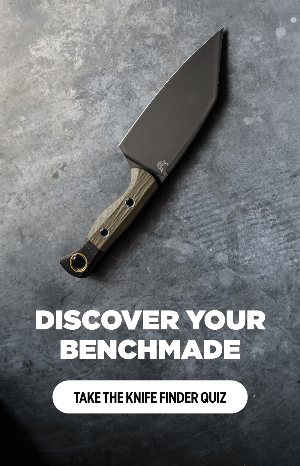 Discover YOUR Benchmade.  [ FREE Knife Finder ]