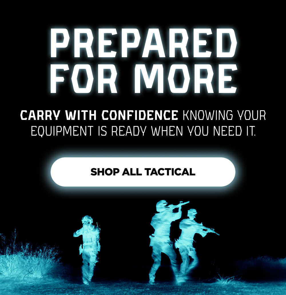 Prepared for More [Shop All Tactical]