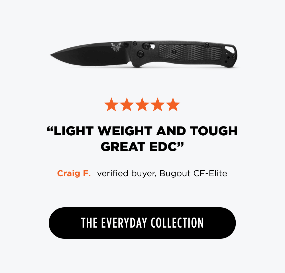 ✩✩✩✩✩ &ldquo;Light weight and tough Great EDC&rdquo; &ndash; Craig F., verified buyer, Bugout CF-Elite  [ The Everyday Collection ]