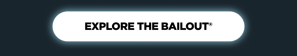 Explore the Bailout