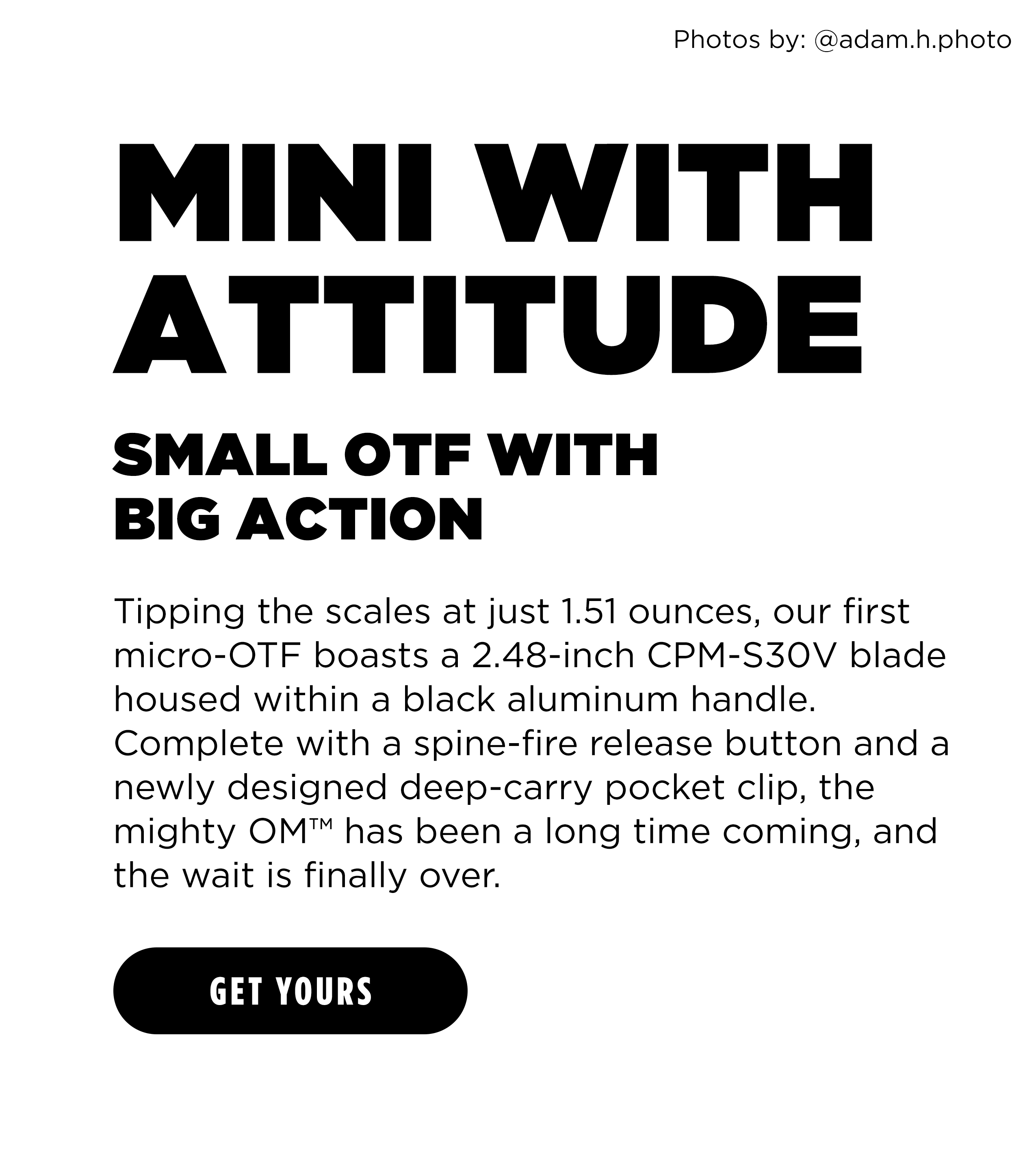 MINI WITH ATTITUDE SMALL OTF WITH BIG ACTION [ GET YOURS ]