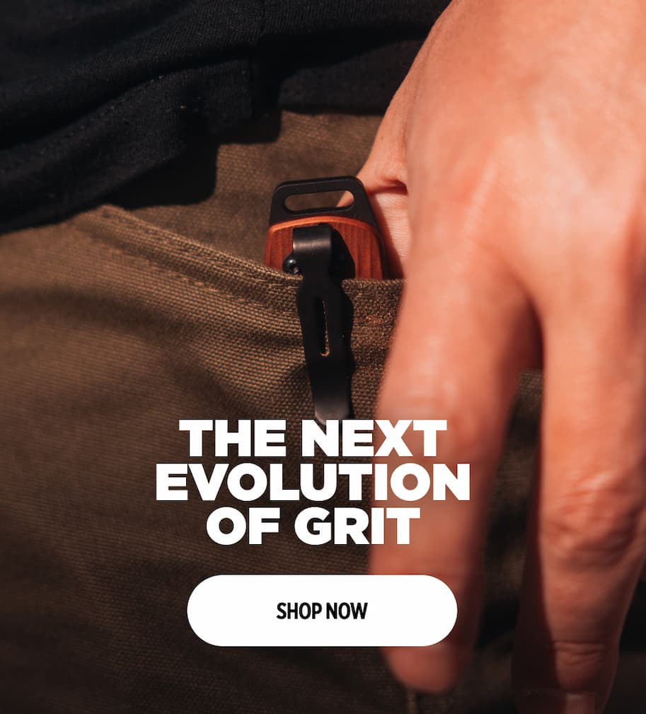 THE NEXT EVOLUTION OF GRIT [ SHOP NOW ]