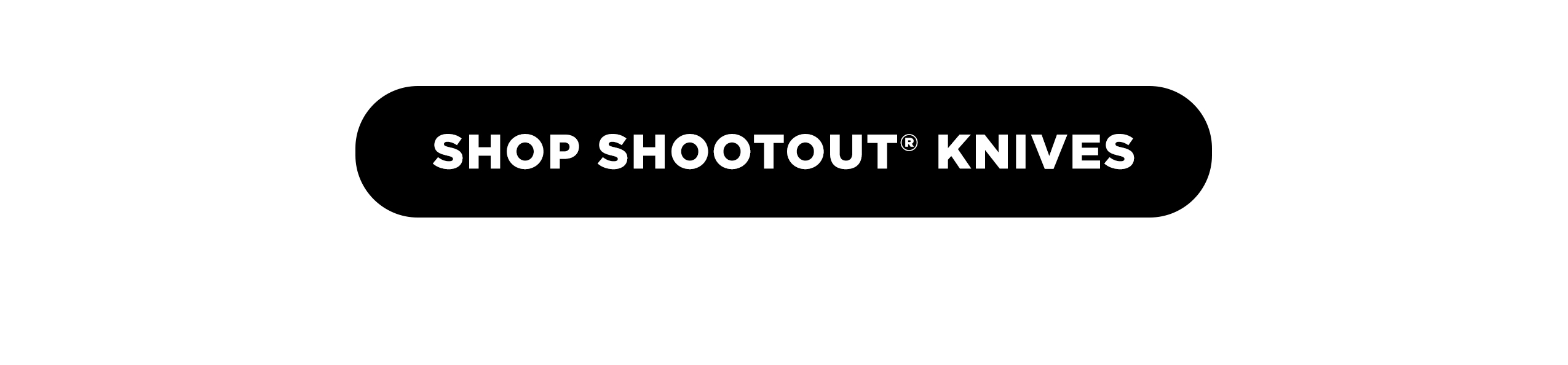 SHOP SHOOTOUT&reg; KNIVES