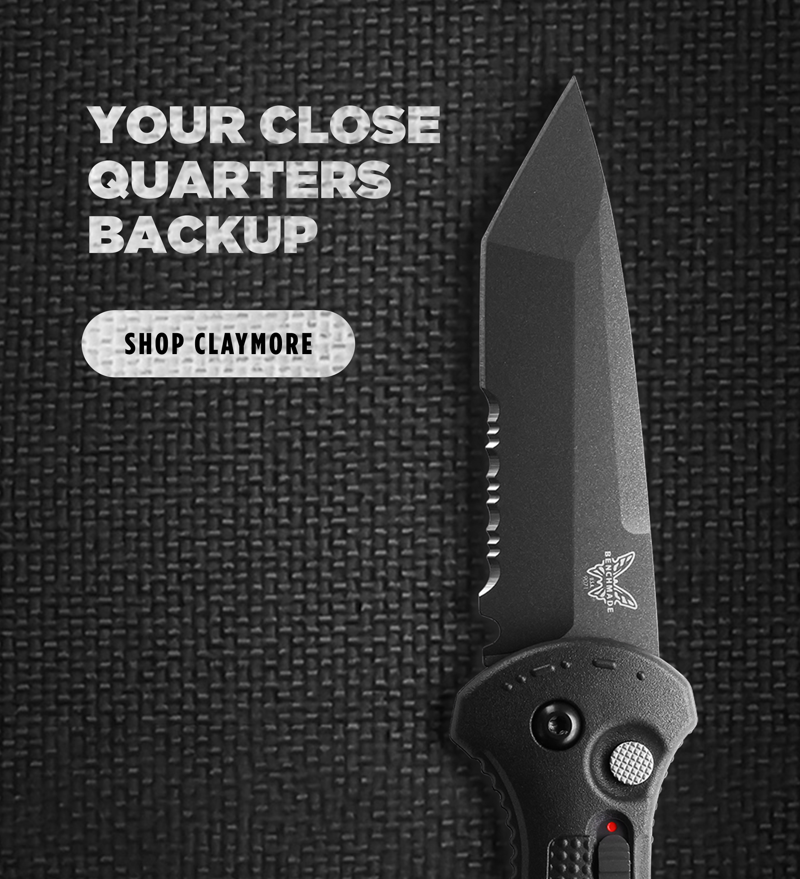 YOUR CLOSE QUARTERS BACKUP [ SHOP CLAYMORE ]