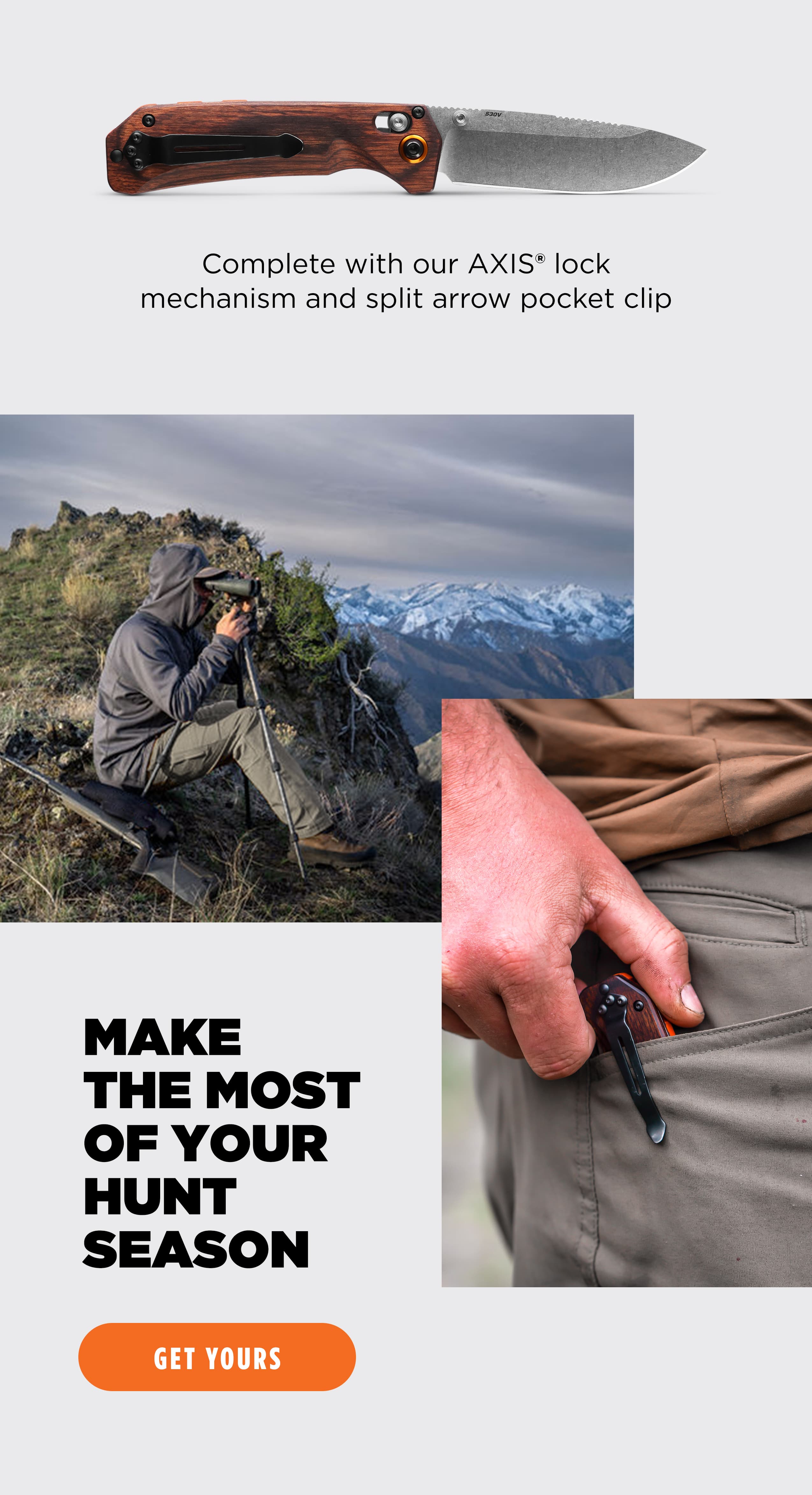 Complete with our AXIS lock mechanism and split arrow pocket clip MAKE THE MOST OF YOUR HUNT SEASON [ GET YOURS ]