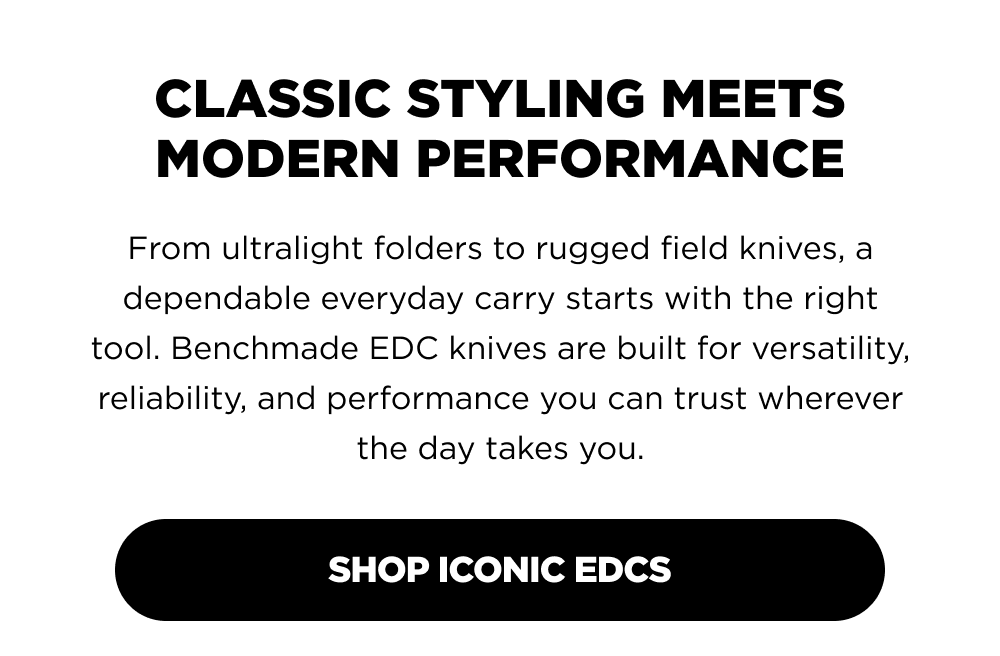 Classic styling meets modern performance [Shop Iconic EDCs]