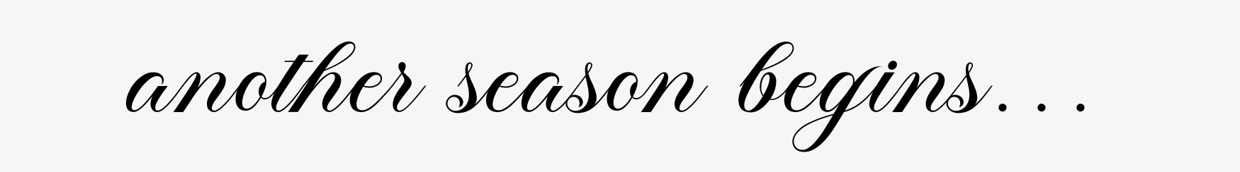 new season