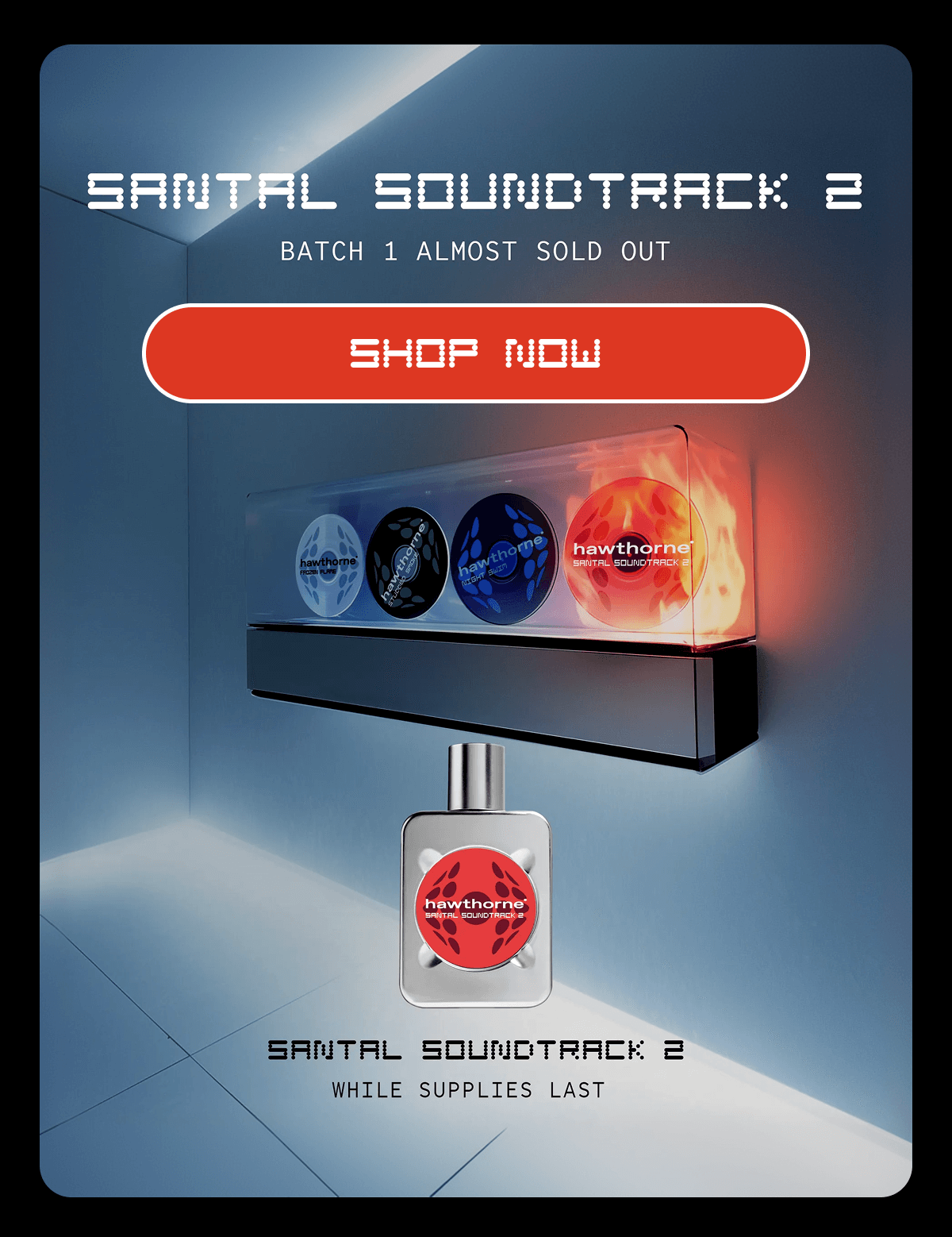 Santal Soundtrack 2 | Batch 1 Almost Sold Out | Shop Now | While Supplies Last