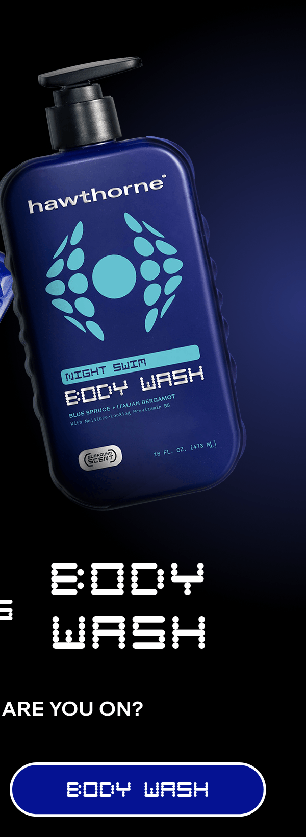 BODY WASH | BODY WASH