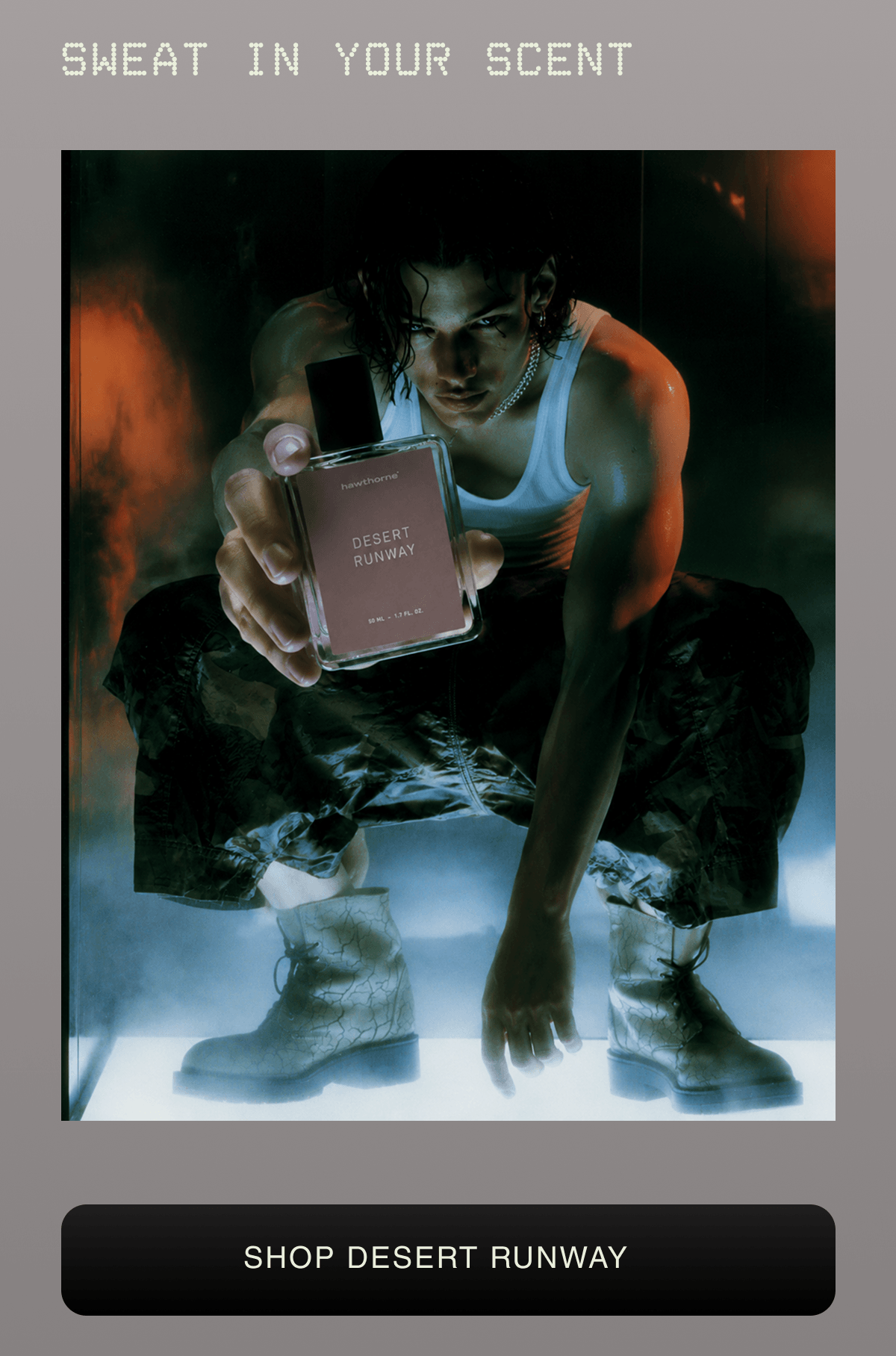 SWEAT IN YOUR SCENT | SHOP DESERT RUNWAY