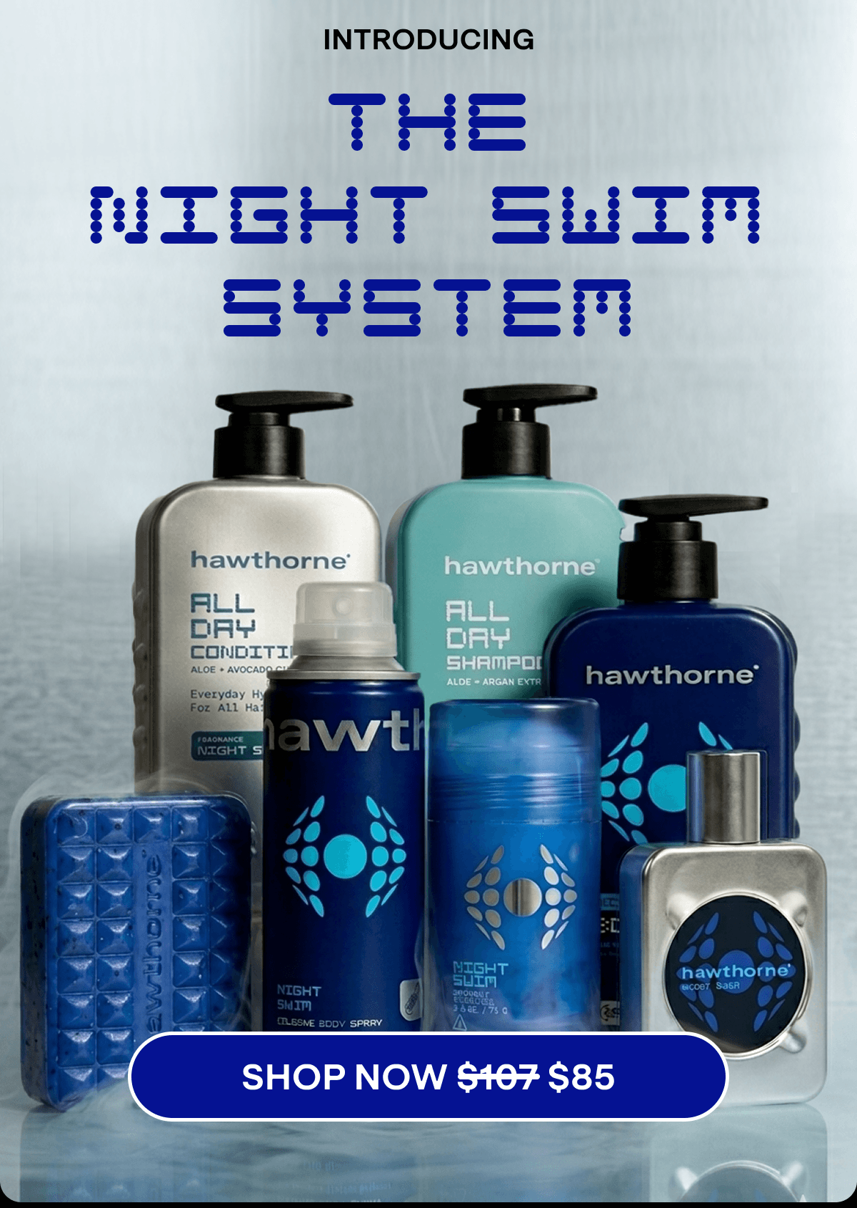 Introducing THE NIGHT SWIM SYSTEM | Shop Now $107 $85
